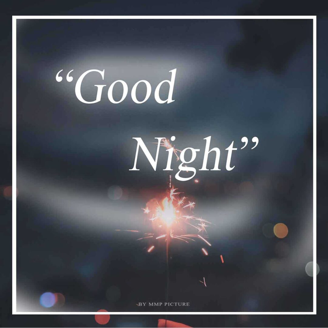 Beautiful Spark Good Night Ki Photo For Whatsapp